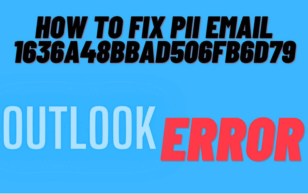 Fix the pii email 1636a48bbad506fb6d79 Error.