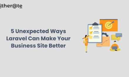 5 Unexpected Ways Laravel Can Make Your Business Site Better