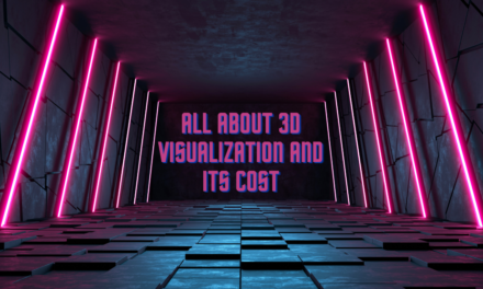 All About 3D Visualization and Its Cost