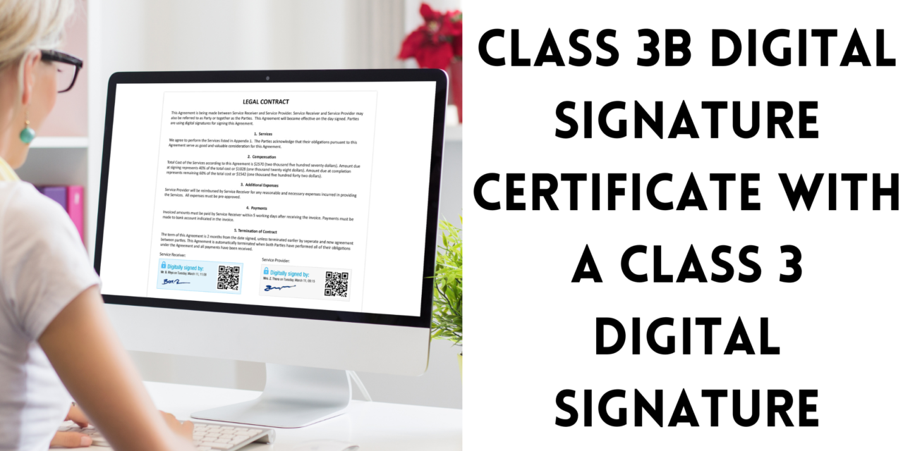 Class 3B Digital Signature Certificate with a Class 3 Digital Signature
