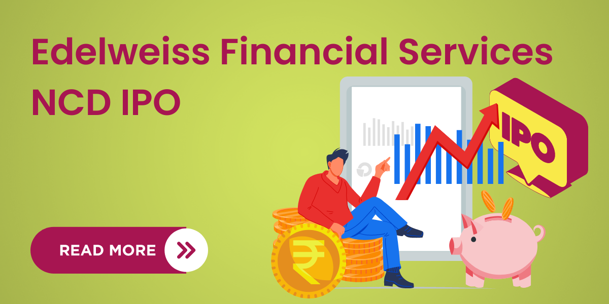 Edelweiss Financial Services NCD IPO