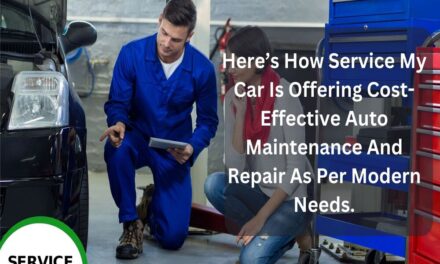 Here’s How Service My Car Offering Cost-Effective Auto Maintenance & Repair As Per Modern Needs.