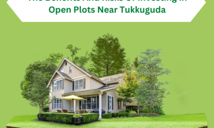 The Benefits And Risks Of Investing In Open Plots Near Tukkuguda