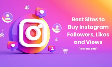 Top 5 Websites to Buy Instagram Views, Likes and Followers